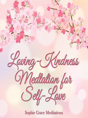 cover image of Loving-Kindness Meditation for Self-Love